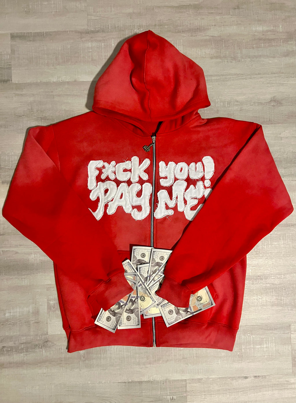 "F*CK YOU! PAY ME!” Zip-Up Hoodie (RED)